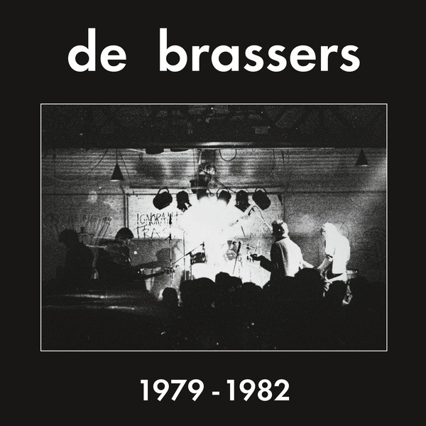 DE BRASSERS: 1979-1982 2LP