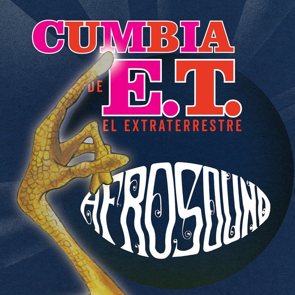 AFROSOUND: Cumbia de E.T. El Extraterrestre 7"