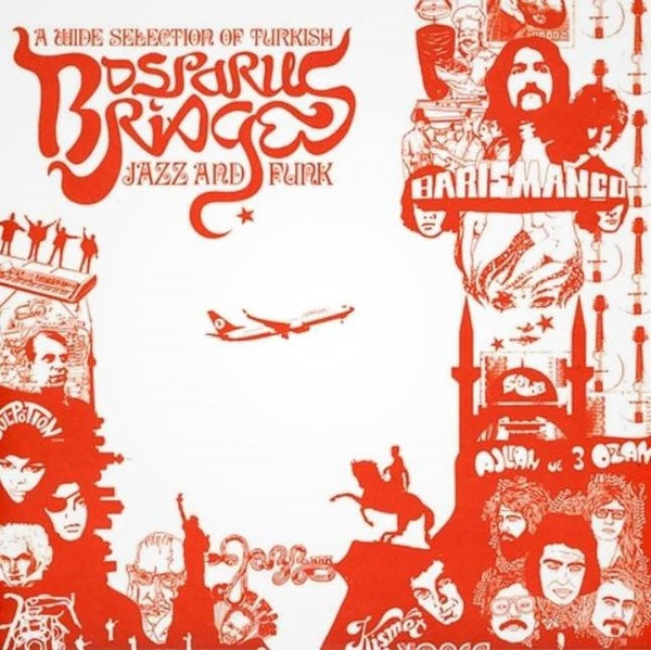 V/A: Bosporus Bridges: A Wide Selection Of Turkish Jazz And Funk (1968-1978) LP