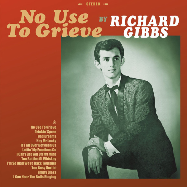 RICHARD GIBBS: No Use To Grieve LP