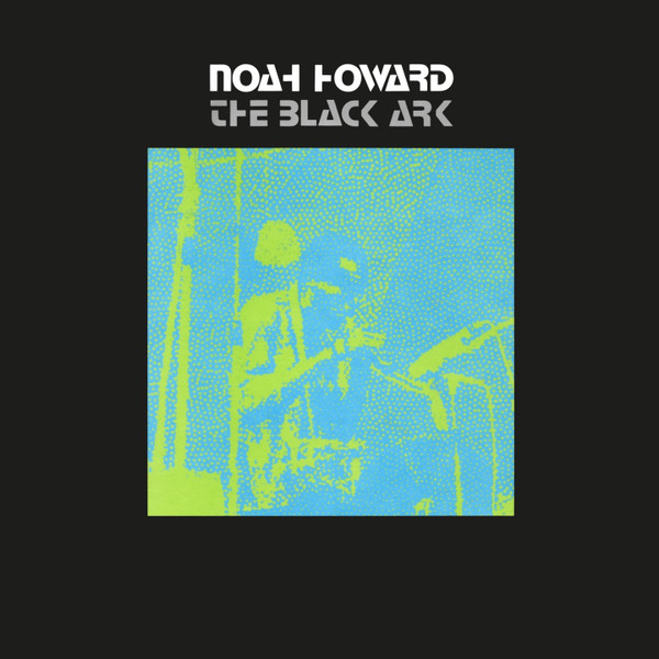 NOAH HOWARD: The Black Ark LP