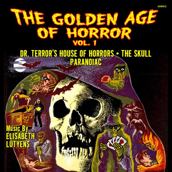 ELISABETH LUTYENS: The Golden Age Of Horror Vol. 1 (Dr. Terror's House Of Horrors / The Skull / Paranoiac) CD
