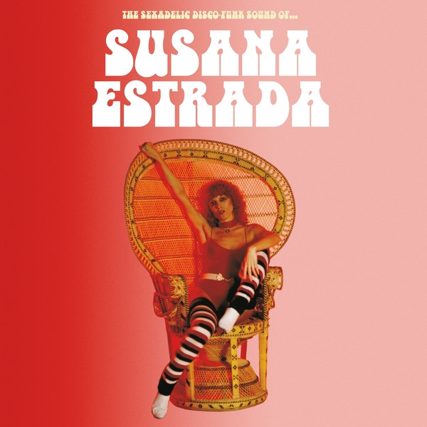 SUSANA ESTRADA: The Sexadelic Disco-funk Sound Of... LP