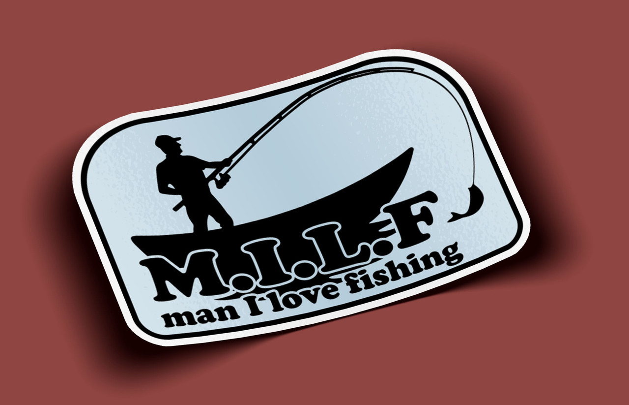 https://cdn11.bigcommerce.com/s-a9579/images/stencil/1280x1280/products/9728/28365/MILF_-_Man_I_Love_Fishing_Sticker__89726.1687888421.jpg?c=2