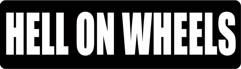 Hell On Wheels Motorcycle Helmet Sticker