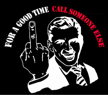 For A Good Time Call Someone Else T-Shirt For A Good Time Call Someone Else T-Shirt