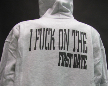 I fuck on the first date Hoodie