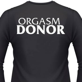 Orgasm Donor Biker T-Shirt Orgasm Donor Biker T-Shirt