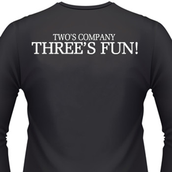 Two's Company Three's Fun! Biker T-Shirt