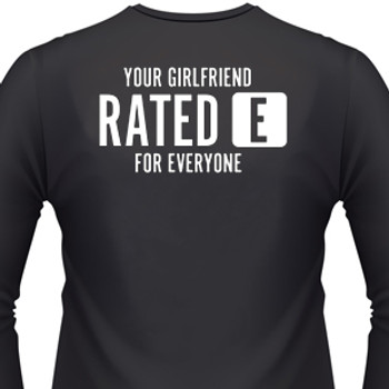 Your Girlfriend Rated E For Everyone Biker T-Shirt