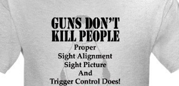Guns Don't kill people proper sight alignment does Guns Don't kill people proper sight alignment does