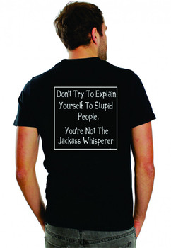 Don't Try to Explain Yourself to Stupid People Don't Try to Explain Yourself to Stupid People