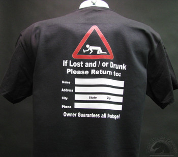 if lost and or drunk please return to SHIRT if lost and or drunk please return to SHIRT