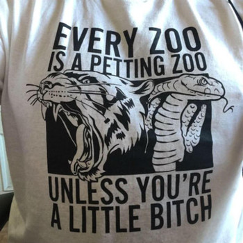 Every zoo is a petting Zoo Unless You're a Little Bitch