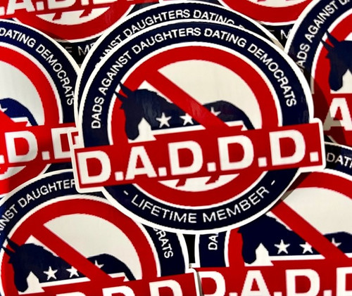 DADDD Sticker Dads Against Daughters Dating Democrats Computer Sticker Republican Hydroflask Sticker