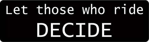 Let Those Who Ride Decide Motorcycle Helmet Sticker