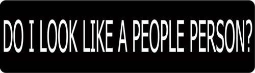 Do I Look Like A People Person? Motorcycle Helmet Sticker