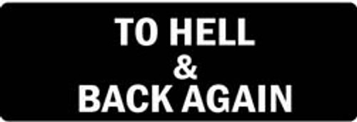 TO HELL & BACK AGAIN Motorcycle Helmet Sticker