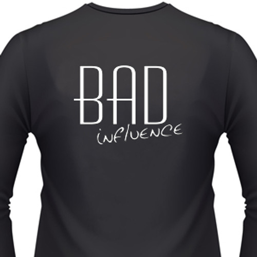 bad influence shirt