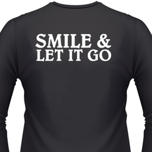 Smile & Let It Go Biker T-Shirt