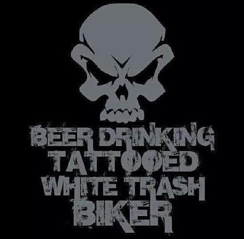 Beer Drinking Tattooed White Trash Biker Shirt