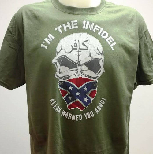 I'M The Infidel Allah Warned You About (Rebel Flag) T-Shirt and ...