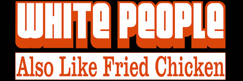 White People Also Like Fried Chicken Motorcycle Helmet Sticker