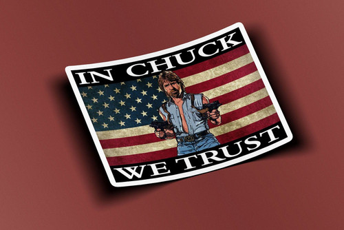 In Chuck We Trust Sticker