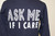 ASK ME IF I CARE on a blue Shirt