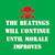 The Beatings Will Continue Until Morale Improves Biker T-Shirt