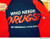 WHO NEEDS DRUGS? No Seriously, I Have Drugs T-Shirt