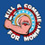 Kill a Commie for Mommy Shirt