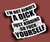 I'm not Always a Dick Just Kidding Go Fuck Yourself Sticker