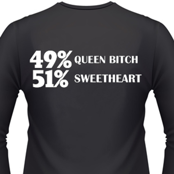 49% Queen Bitch 51% Sweetheart Biker T-Shirt
