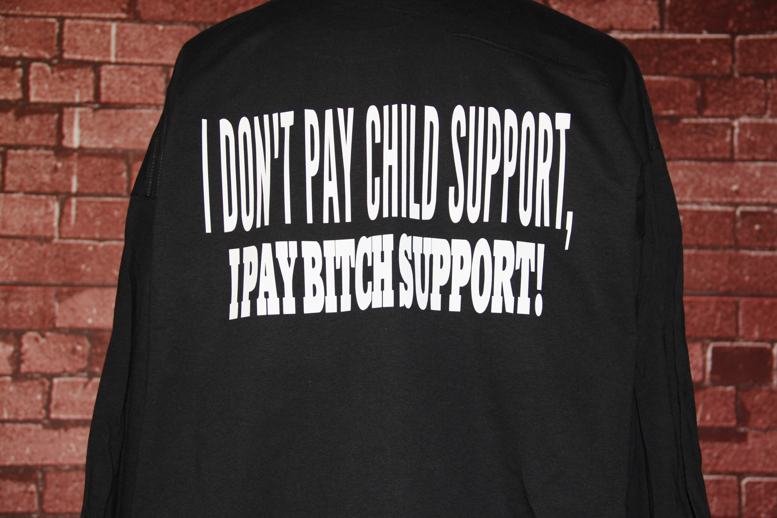 i-dont-pay-child-support-i-pay-bitch-support-biker-t-shirts.jpg