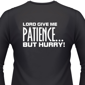 lord-give-me-patience-biker-shirt.jpg