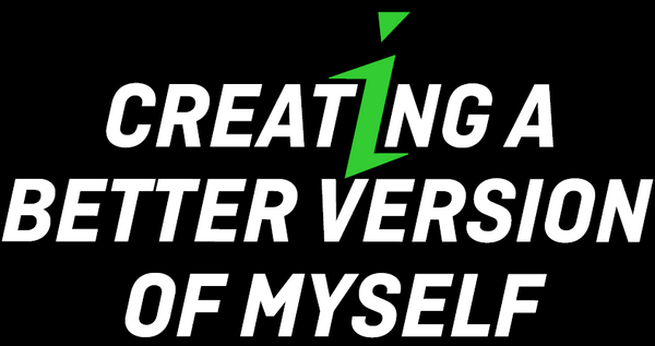 Creating a Better Version of Myself - Women