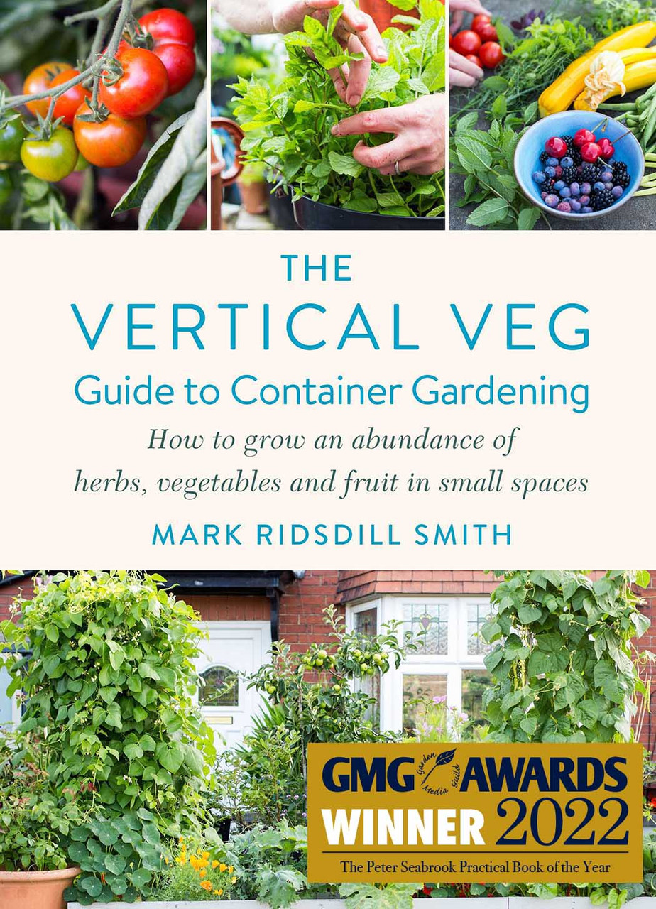 The Vertical Veg Guide to Container Gardening