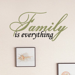 Family Is Everything Wall Decal