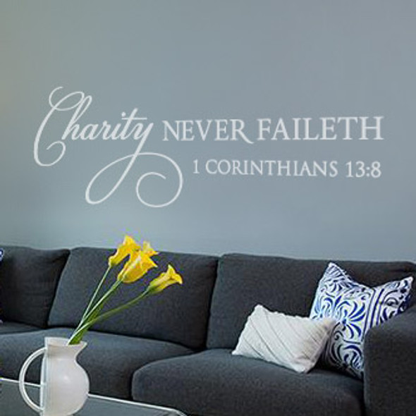 Charity Never Faileth Wall Decal - Wall Quotes