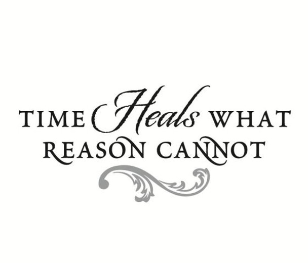 Time heals what reason cannot wall decal