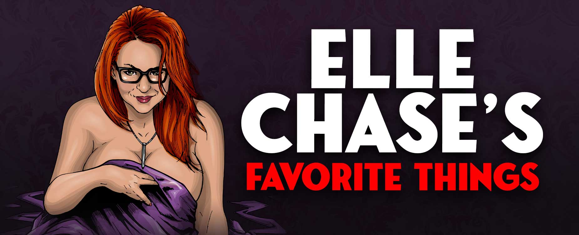 Elle Chase's Favorite Things