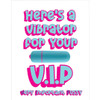 Here's A Vibrator For Your V.I.P Bullet Vibrator Greeting Card By KushKards