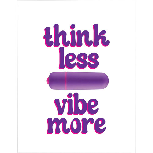 Think Less Vibe More Bullet Vibrator Greeting Card By KushKards