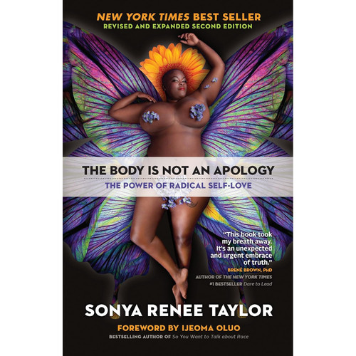 The Body Is Not An Apology by Sonya Renee Taylor