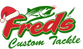 FRED'S CUSTOM TACKLE