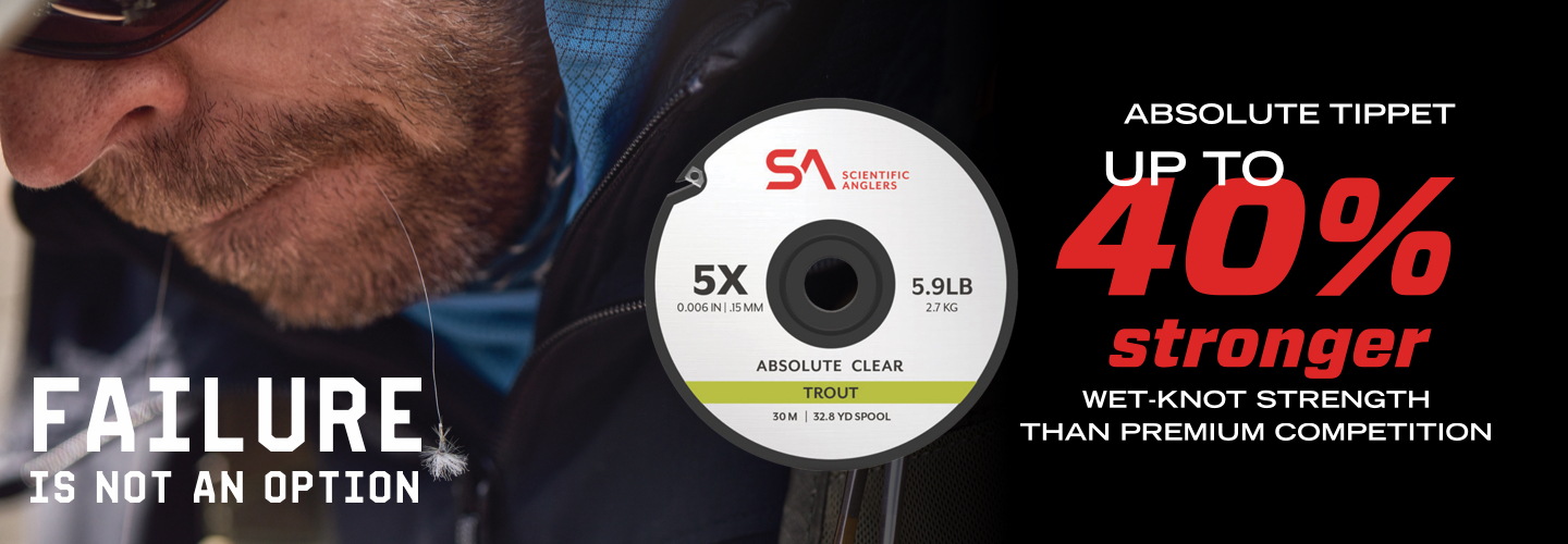 Scientific Angler Absolute Tippet - Up to 40% stronger wet-know strength than premium competition.