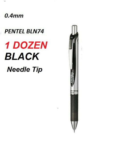 Pentel Energel BLN74 Needle Tip Gel Ink 0.4mm pen - 1 Dozen BLACK