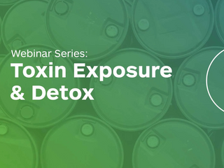 Toxin Exposure & Detox