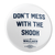 Don't Mess With The Skook (2.25" Pin-Back Button -- Pack Of Two!)